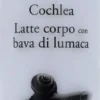 Biomeda Cochlea Latte Corpo con Bava di Lumaca per pelli segnate da cicatrici e smagliature 200ml